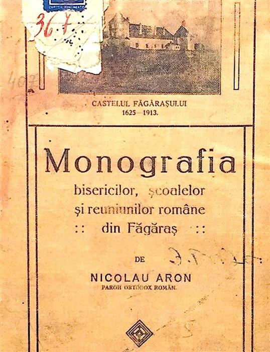 Monografia bisericilor, scoalelor si reuniunilor romane din Fagaras