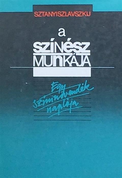 Munca actorului cu sine insusi