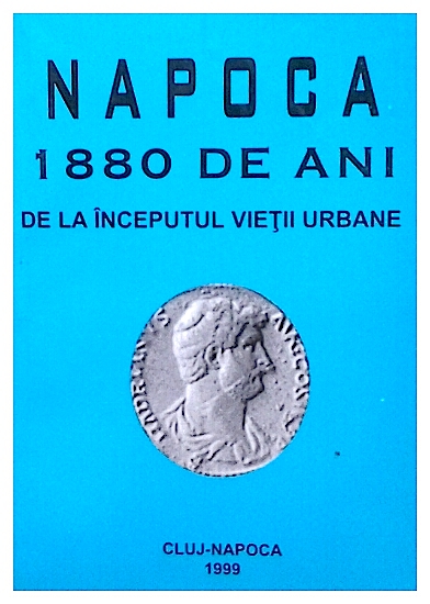 Napoca - 1880 de ani de la inceputul vietii urbane