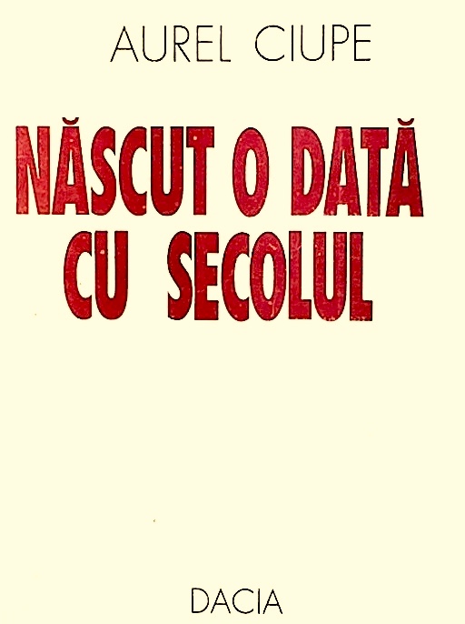 Nascut odata cu secolul