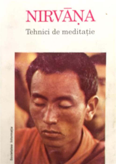 Nirvana. Tehnici de meditatie