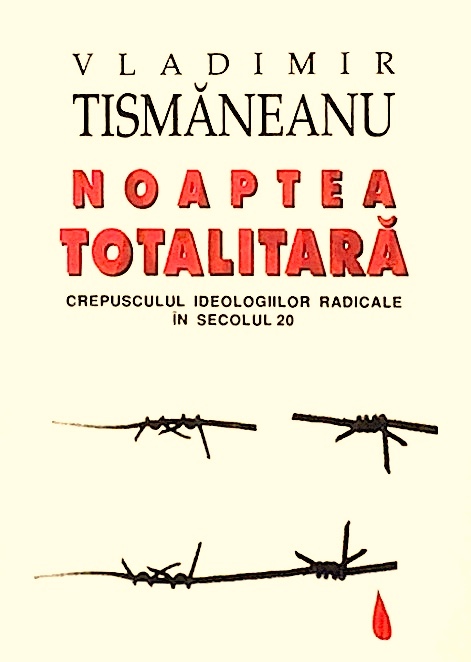 Noaptea totalitara. Crepusculul ideologiilor in secolul 20