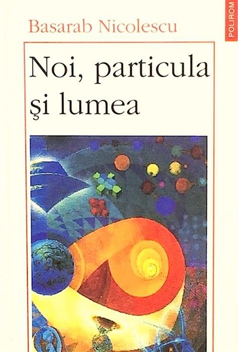 Noi, particula si lumea