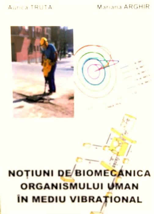 Notiuni de biomecanica organismului uman in mediu vibrational