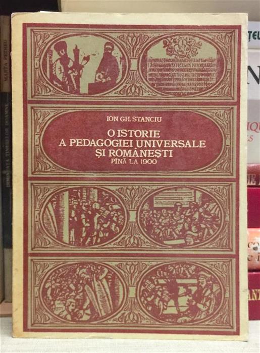 O istorie a pedagogiei universale si romanesti pana la 1900