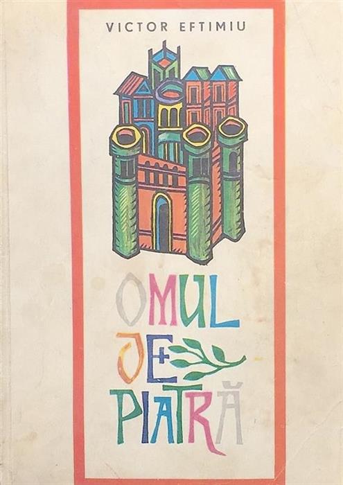 Omul de piatra [cu ilustratii de Val Munteanu]