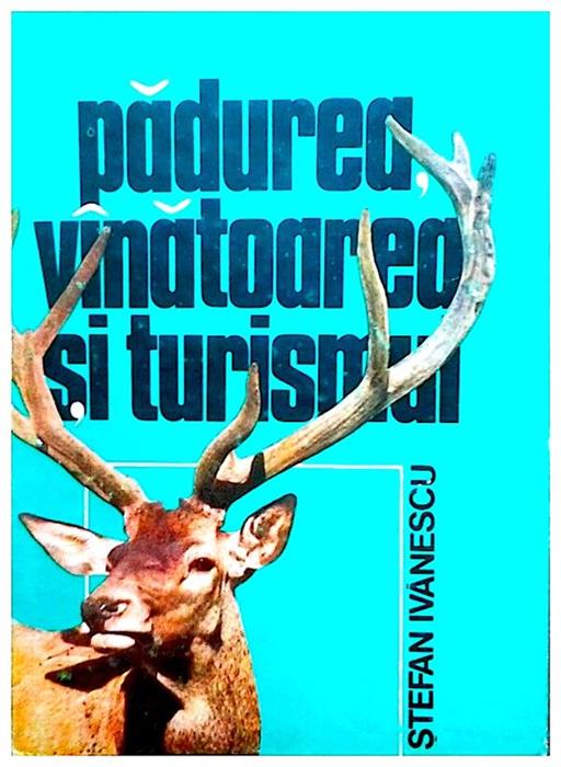 Padurea,vanatoarea si turismul