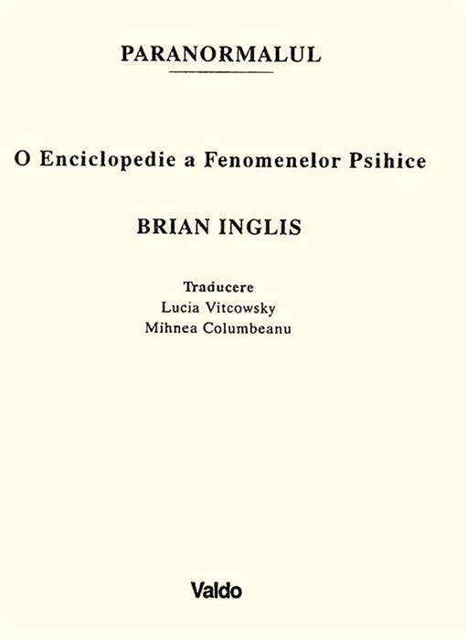 Paranormalul - O enciclopedie a fenomenelor psihice