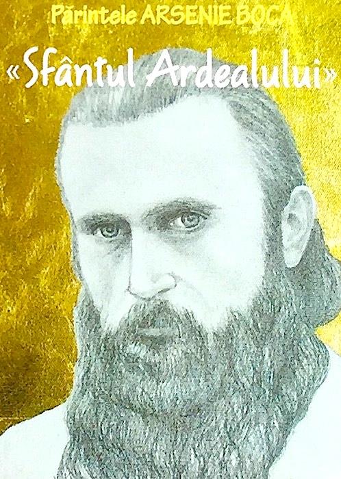 Parintele Arsenie Boca "Sfantul Ardealului"