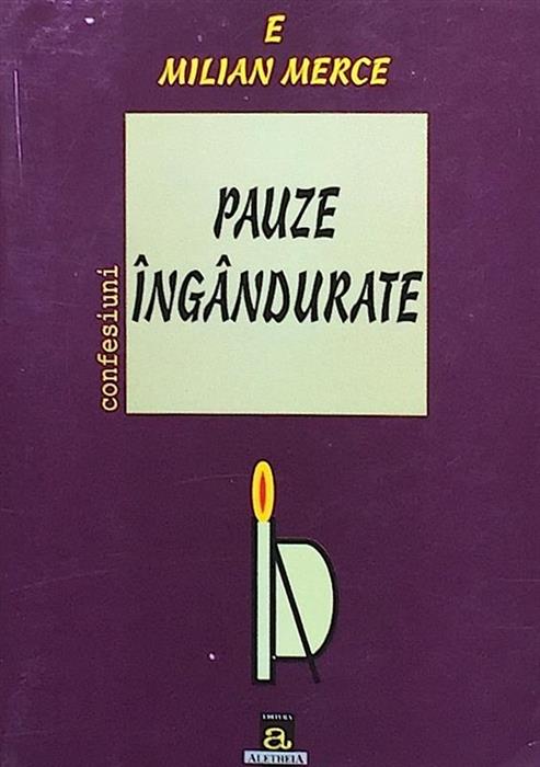 Pauze ingandurate. Confesiuni