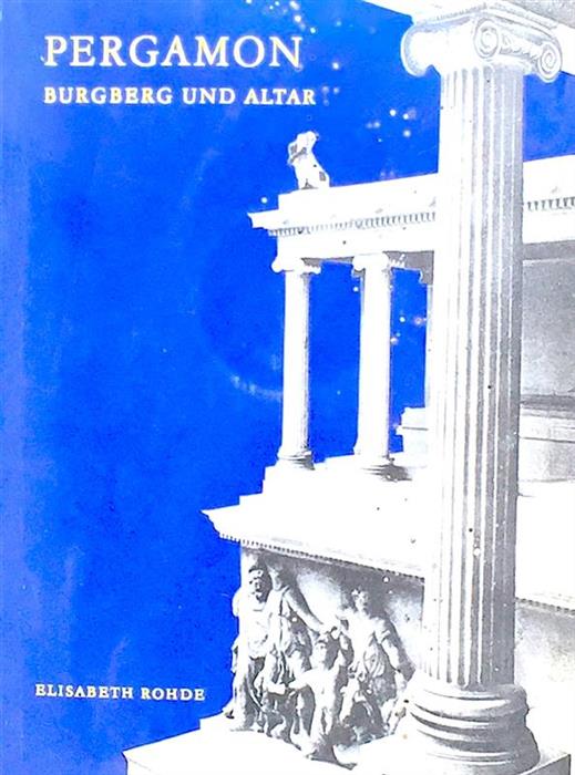 Pergamon. Burgberg und Altar