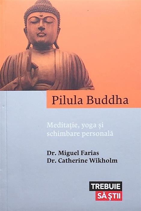 Pilula Budha. Meditatie, yoga si schimbare personala