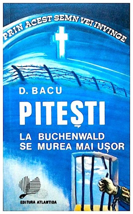 Pitesti, la Buchenwald se murea mai usor