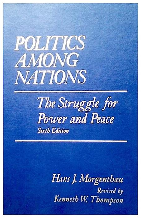 Politics among nations,The struggle for power and peace