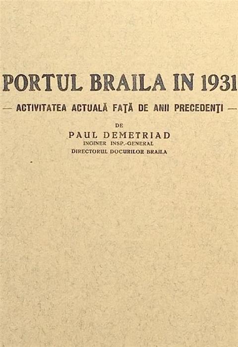 Portul Braila in 1931. Activitatea actuala fata de anii precedenti