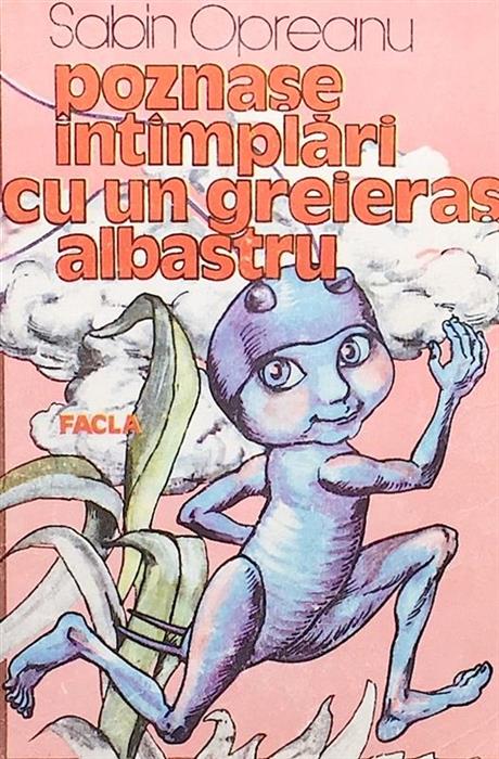 Poznase intamplari cu un greieras albastru