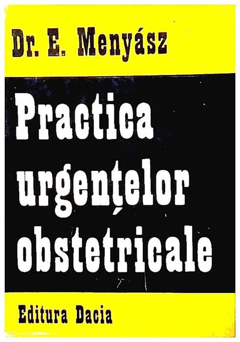 Practica urgentelor obstreticale