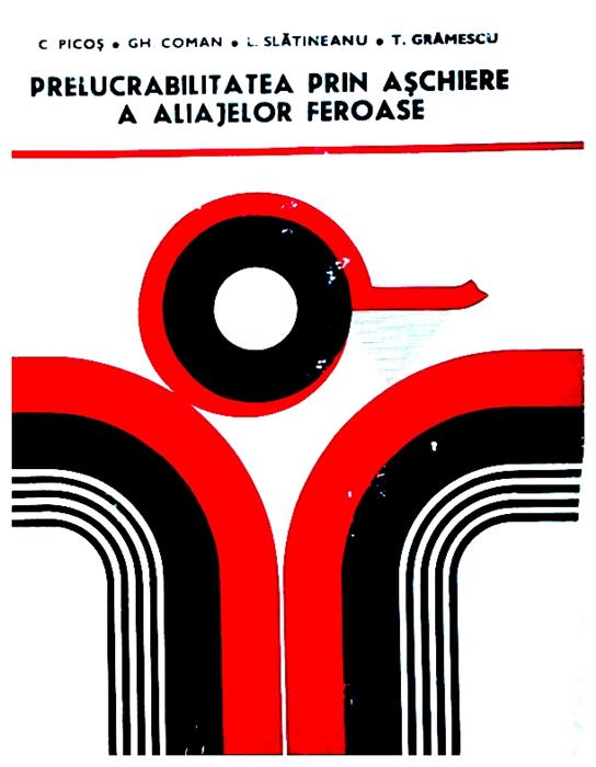 Prelucrabilitatea prin aschiere a aliajelor fieroase