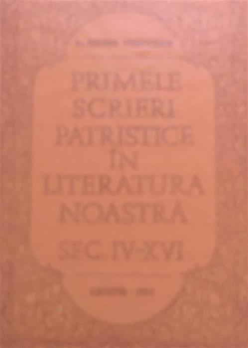 Primele scrieri patristice in literatura noastra sec. IV-XVI
