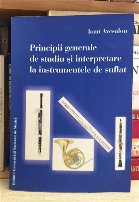 Principii generale de studiu si interpretare la instrumentele de suflat