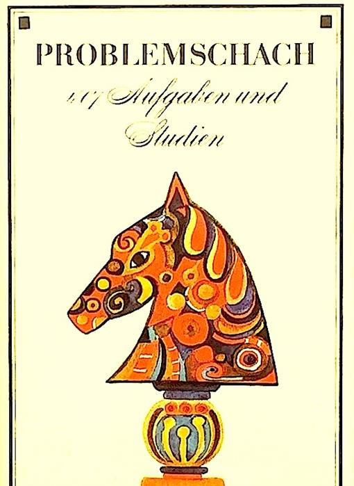 Problemschach. 407 Aufgaben und Studien