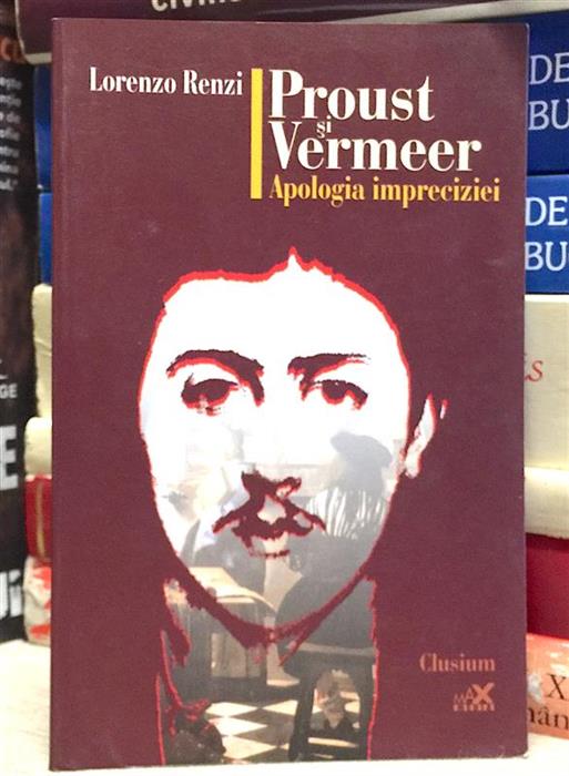 Proust si Vermeer. Apologia impreciziei