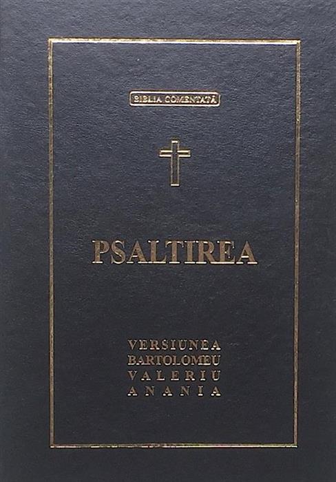 Psaltirea. Versiunea Bartolomeu Valeriu Anania