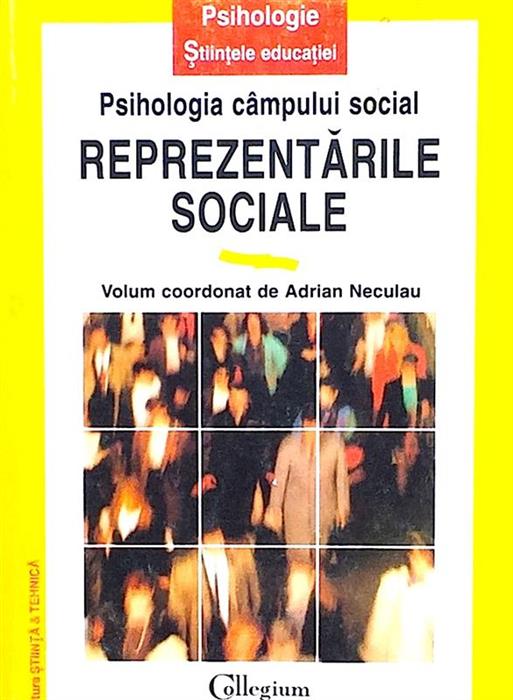 Psihologia campului social. Reprezentarile sociale