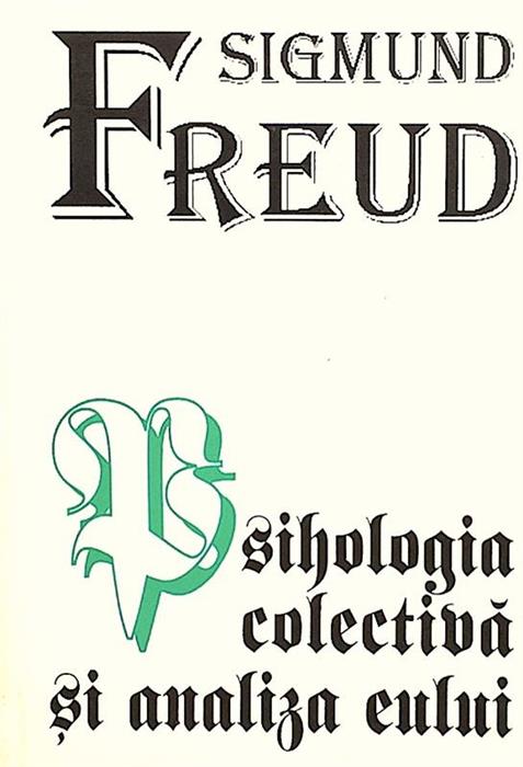 Psihologia colectiva si analiza eului
