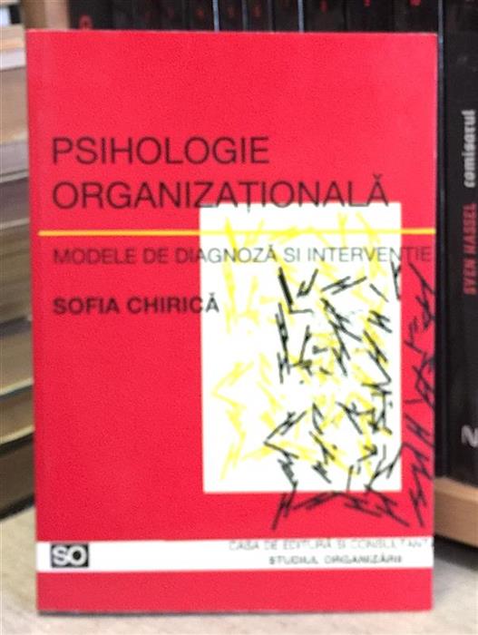 Psihologie organizationala. Modele de diagnoza si interventie