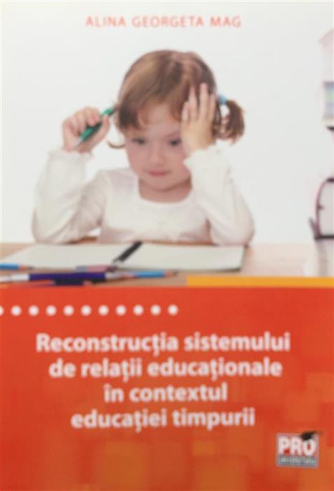 Reconstructia sistemului de relatii educationale in contextul educatiei timpurii
