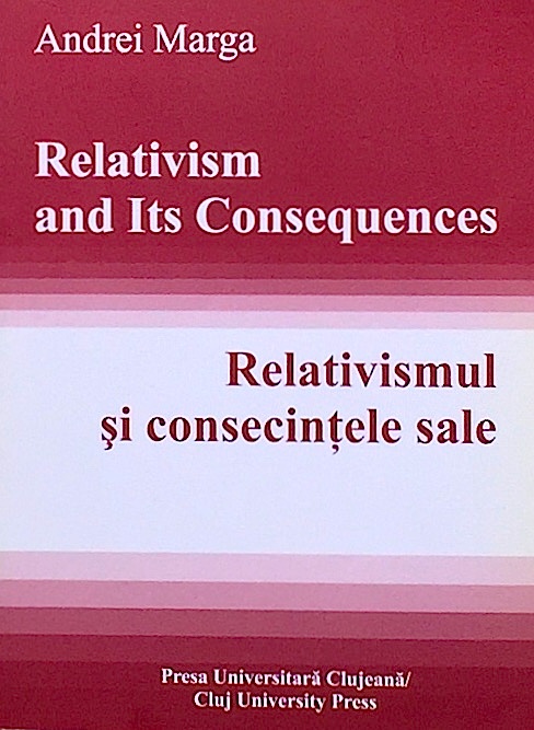 Relativism and Its Consequences / Relativismul si consecintele sale
