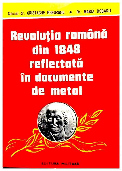 Revolutia romana din 1848 reflectata in documente de metal
