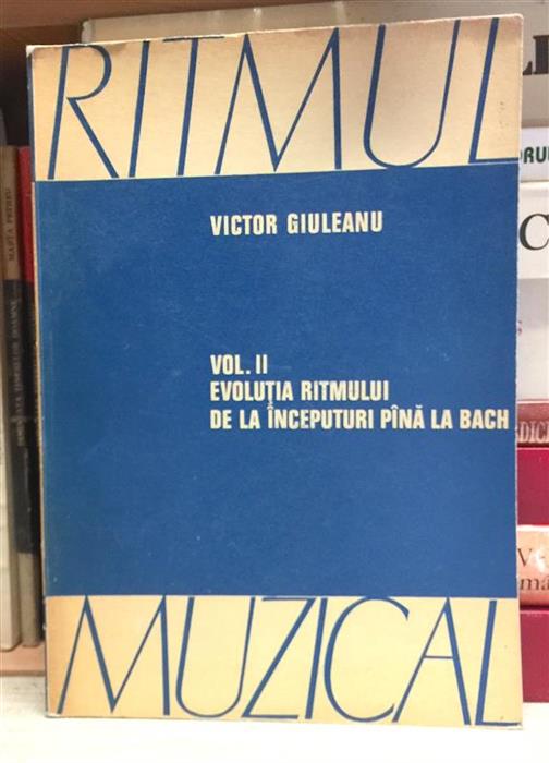Ritmul muzical vol. 2 Evolutia ritmului de la inceputuri pana la Bach