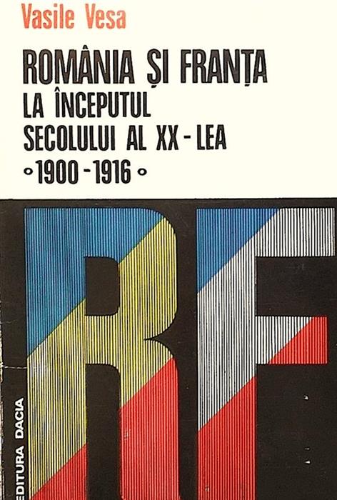 Romania si Franta la inceputul secolului al XX-lea 1900-1916