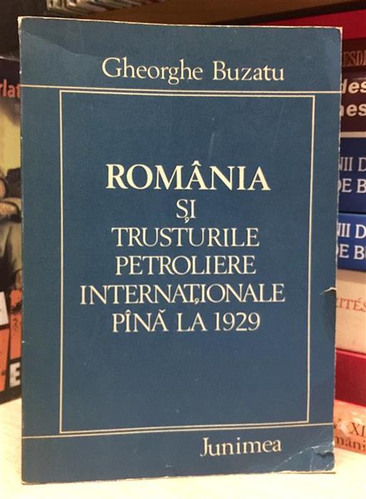 Romania si trusturile petroliere internationale pana la 1929