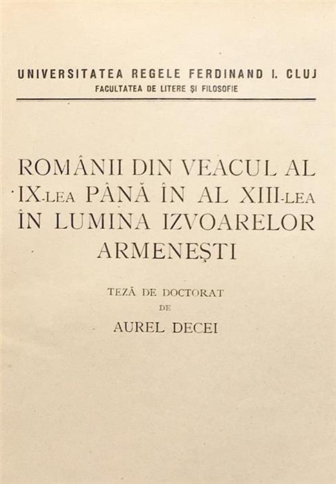 Romanii din veacul al IX-lea pana in al XIII-lea in lumina izvoarelor armenesti