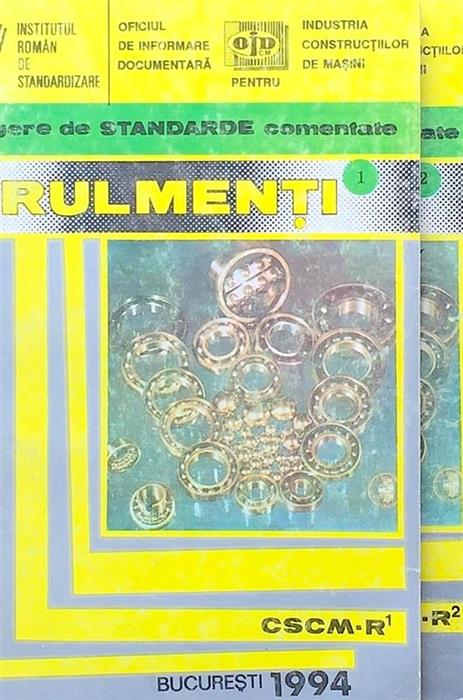 Rulmenti. Culegere de standarde comentate vol. 1 + 2