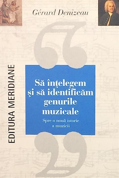 Sa intelegem si sa identificam formele muzicale. Spre o noua istorie a muzicii