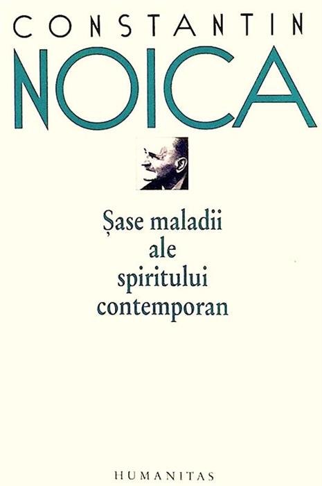 Sase maladii ale spiritului contemporan