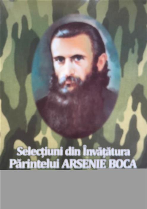 Selectiuni din invatatura Parintelui Arsenie Boca