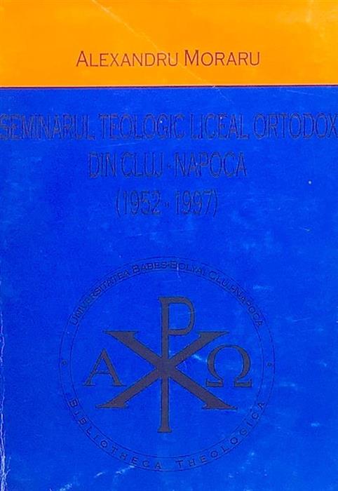 Seminarul Teologic Liceal Ortodox din Clu-Napoca (1952-1997)