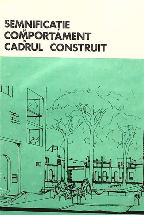 Semnificatie si comportament in cadrul construit
