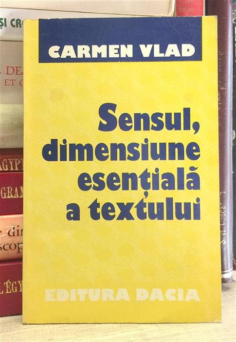 Sensul, dimensiune esentiala a textului