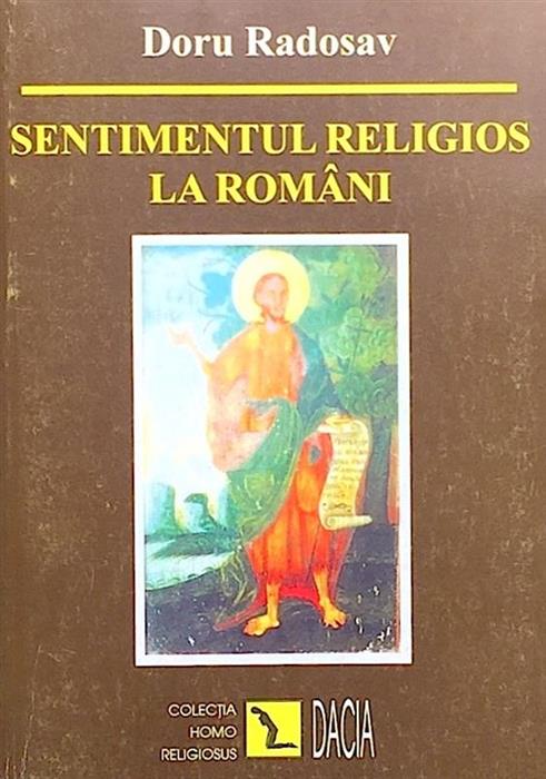 Sentimentul religios la romani. O perspectiva istorica (sec. XVII - XX)