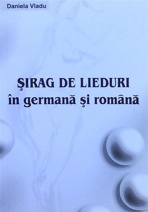 Sirag de lieduri in germana si romana cu ilustratii de Olimpiu Dociu