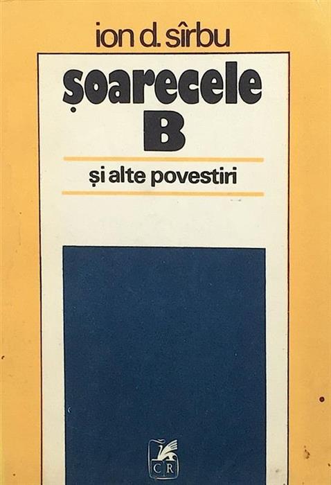 Soarecele B si alte povestiri