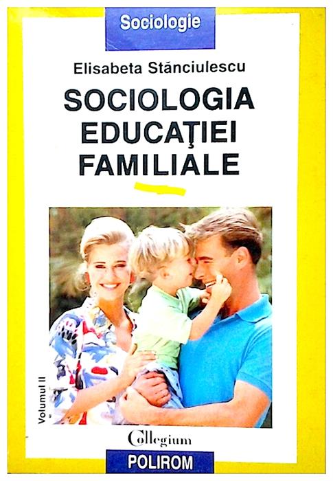 Sociologia educatiei familiale vol.2
