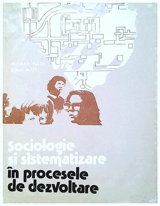 Sociologie si sistematizare in procesele de sistematizare