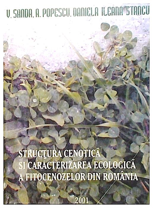 Structura cenotica si caracterizarea ecologica a fitocenozelor din Romania